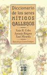 DICCIONARIO DE LOS SERES MÍTICOS GALLEGOS (CAST.)