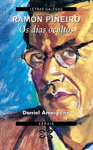 RAMÓN PIÑEIRO. OS DÍAS OCULTOS