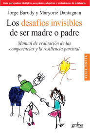 LOS DESAFÍOS INVISIBLES DE SER MADRE O PADRE