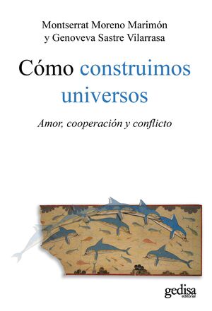 CÓMO CONSTRUIMOS UNIVERSOS