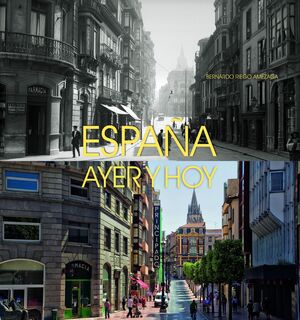 ESPAÑA AYER Y HOY