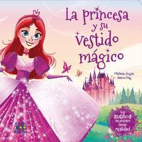 PRINCESA Y SU VESTIDO MAGICO