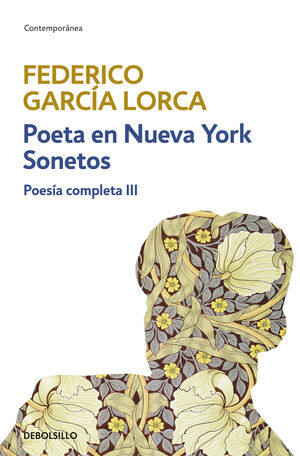 POETA EN NUEVA YORK. SONETOS. POESIA COMPLETA III