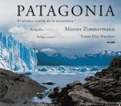 PATAGONIA. EL ULTIMO CONFIN DE LA NATURALEZA