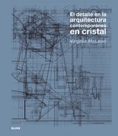 EL DETALLE EN LA ARQUITECTURA CONTEMPORANEA EN CRISTAL