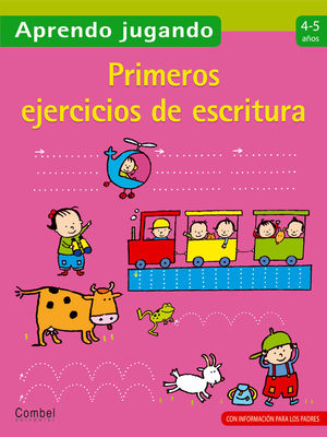 APRENDO JUGANDO 4-5 AÑOS. MIS PRIMEROS EJERCICIOS DE ESCRITURA