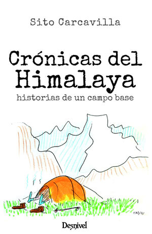 CRÓNICAS DEL HIMALAYA (ALPINISMO)