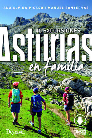 ASTURIAS EN FAMILIA. 40 EXCURSIONES
