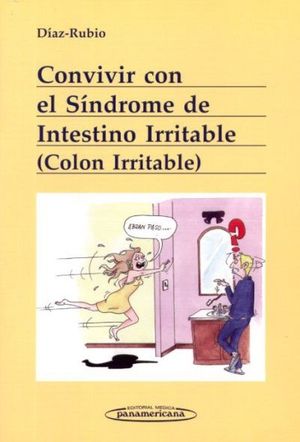 CONVIVIR CON EL SINDROME DE INTESTINO IRRITABLE (COLON IRRITABLE)