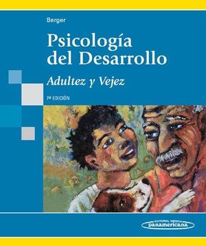 BERGER PSICOLOGIA DESARROLLO  ADULTOS Y VEJEZ  7 ED