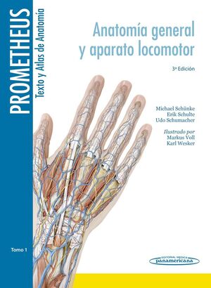 PROMETHEUS:ANATOMIA GENERAL Y APARATO LOCOMOTOR TOMO 1