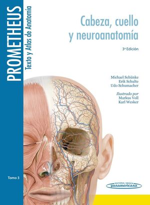 PROMETHEUS: CABEZA, CUELLO Y NEUROANATOMIA TOMO 3