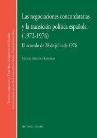 LAS NEGOCIACIONES CONCORDATARIAS Y LA TRANSICIÓN POLÍTICA ESPAÑOLA, 1972-1976