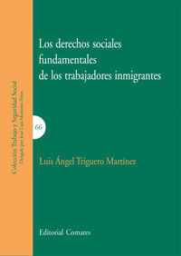 LOS DERECHOS SOCIALES FUNDAMENTALES DE LOS TRABAJADORES INMIGRANTES