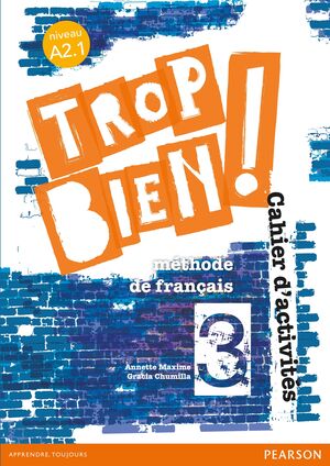 TROP BIEN! 3 CAHIER D´ACTIVITES (+CD)