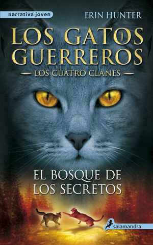 EL BOSQUE DE LOS SECRETOS (LOS GATOS GUEREROS : LOS CUATRO CLANES, 3)