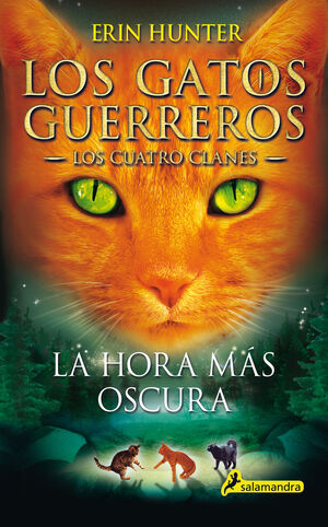 LA HORA MÁS OSCURA. LOS GATOS GUERREROS