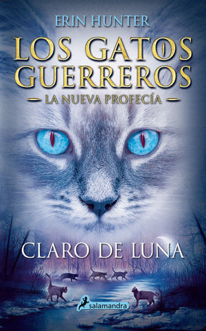 CLARO DE LUNA (LOS GATOS GUERREROS - LA NUEVA PROFECÍA II)