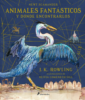 ANIMALES FANTÁSTICOS Y DÓNDE ENCONTRARLOS (UN LIBRO DE LA BIBLIOTECA DE HOGWARTS