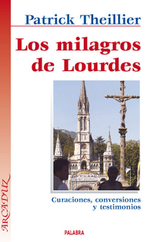 LOS MILAGROS DE LOURDES