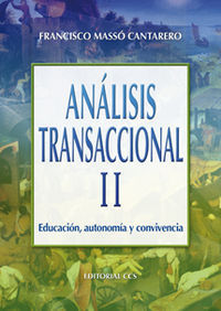 @ ANALISIS TRANSACCIONAL II : EDUCACION, AUTONOMIA Y CONVIVENCIA