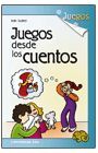 JUEGOS DESDE LOS CUENTOS