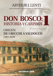 DON BOSCO: HISTORIA Y CARISMA 1