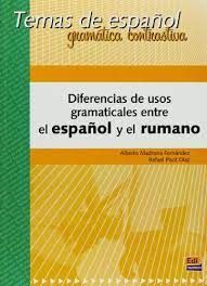 DIFERENCIAS DE USOS GRAMATICASLES ENTRE ELL ESPAÑOL Y EL RUMANO