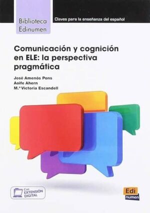 COMUNICACION Y COGNICION EN ELE : LA PERSPECTIVA PRAGMÁTICA