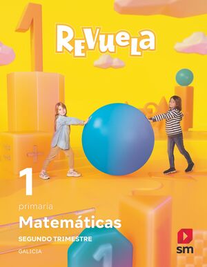 MATEMÁTICAS. TRIMESTRES TEMÁTICOS. 1 PRIMARIA. REVUELA. GALICIA