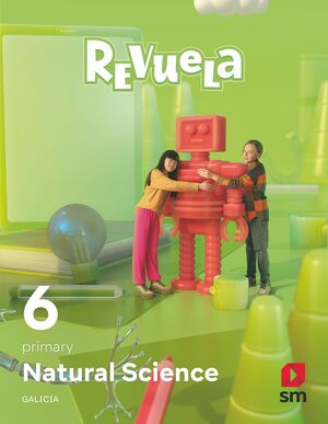 NATURAL SCIENCE. 6 PRIMARY. REVUELA. GALICIA