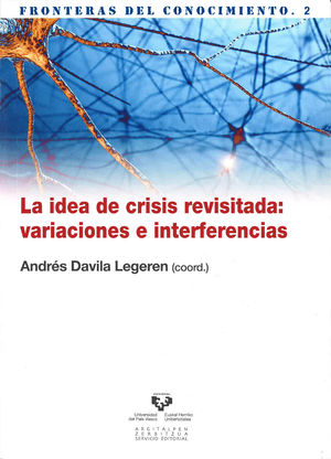 LA IDEA DE CRISIS REVISITADA: VARIACIONES E INTERFERENCIAS