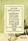 BIBLIOTECA TRADICIONES POPULARES ESPAÑOLAS VII. CANCIONERO POPULAR GALLEGO T.II