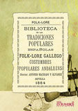 BIBLIO TRADICIONES POPULARES ESP. IV FOLK GALLEGO COSTUMBRES ANDALUZAS