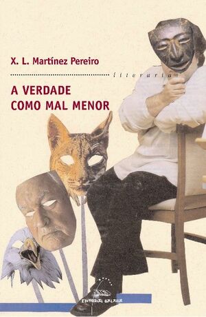 VERDADE COMO MAL MENOR, A (PREMIO REPSOL YPF 2008)