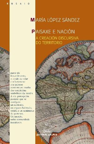 PAISAXE E NACION. (PREMIO RAMON PIÑEIRO 2007)