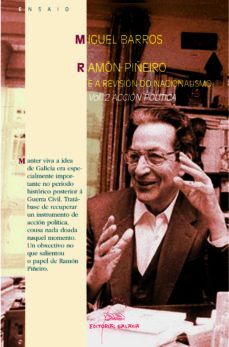 RAMON PIÑEIRO E A REVISION DO NACIONALISMO. 2 VOLS