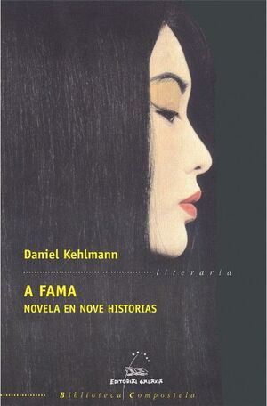 A FAMA. NOVELA EN NOVE HISTORIAS