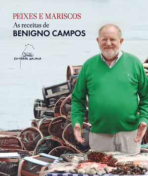 PEIXES E MARISCOS. AS RECETAS DE BENIGNO CAMPOS (LARPEIROS)