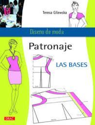 PATRONAJE LAS BASES -DISEÑO DE MODA-