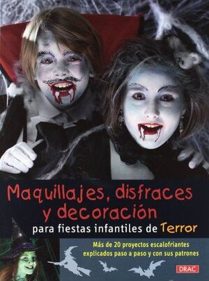 MAQUILLAJES, DISFRACES Y DECORACIÓN PARA FIESTAS INFANTILES DE TERROR