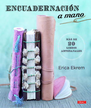 ENCUADERNACIÓN A MANO (MÁS DE 20 LIBROS ARTESANALES)