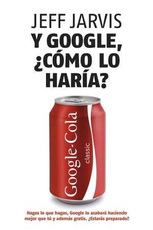 Y GOOGLE, ¿CÓMO LO HARÍA?