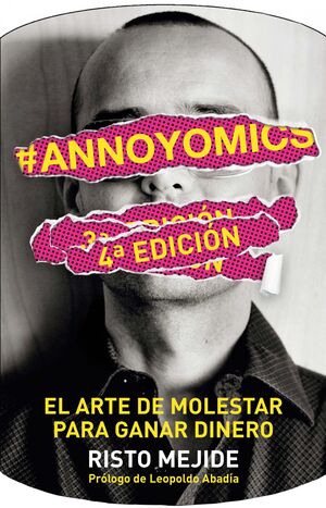 #ANNOYOMICS EL ARTE DE MOLESTAR PARA GANAR DINERO