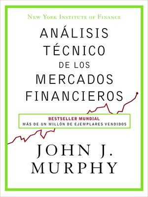 ANÁLISIS TÉCNICO DE LOS MERCADOS FINANCIEROS