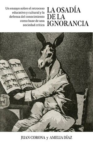 OSADIA DE LA IGNORANCIA, LA