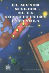 EL MUNDO MÁGICO DE LA CONSTITUCIÓN ESPAÑOLA