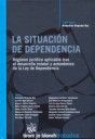 LA SITUACIÓN DE DEPENDENCIA