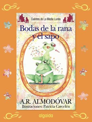 LAS BODAS DE LA RANA Y EL SAPO