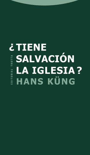 ¿TIENE SALVACIÓN LA IGLESIA?